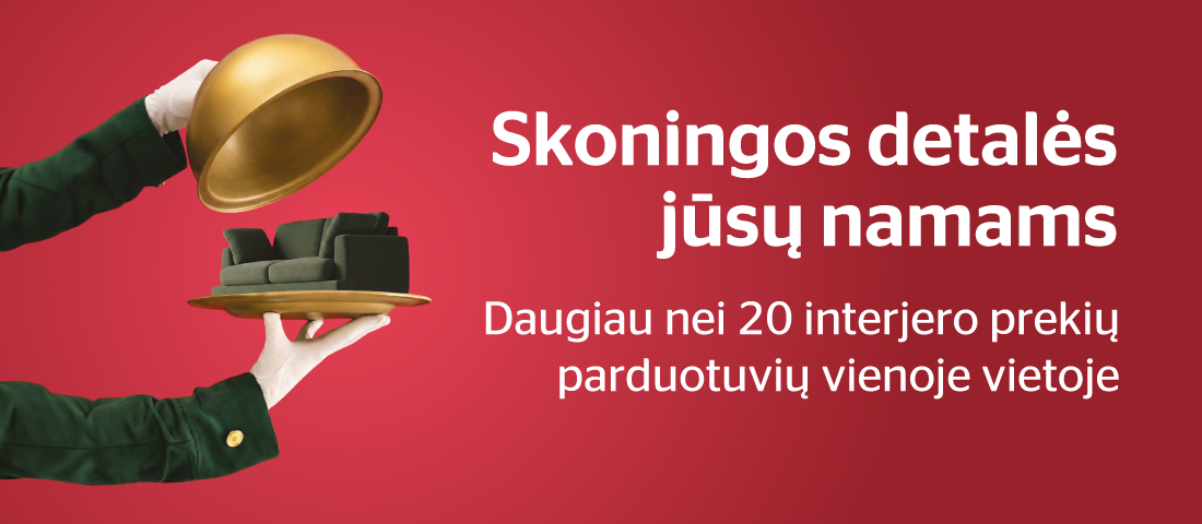 Daugiau nei 20 interjero prekių parduotuvių Ogmios mieste!