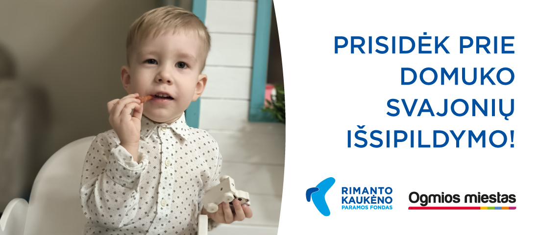 Prisidėk prie Domuko svajonių išsipildymo!