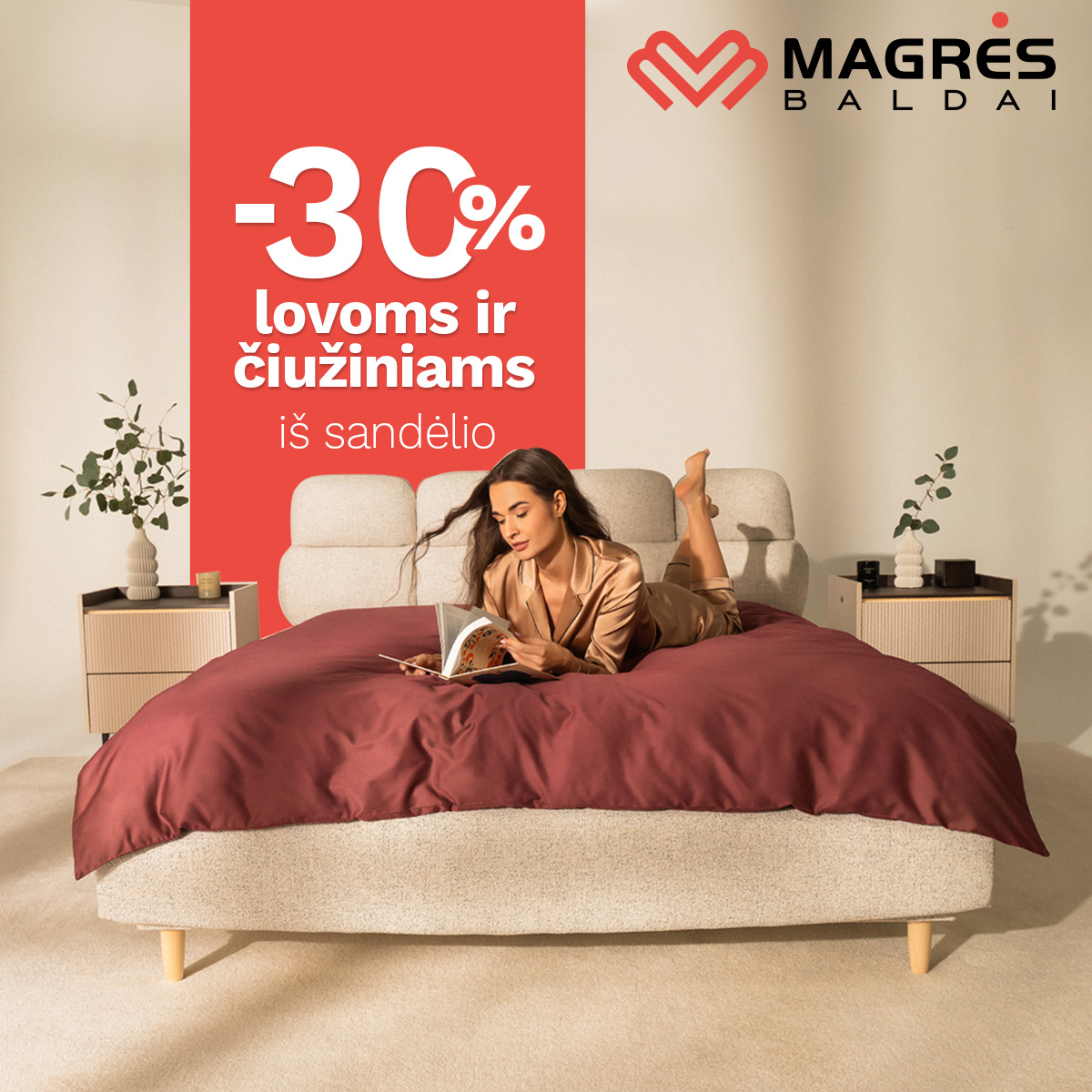 „MAGRĖS BALDAI” -  -30% Nuolaida lovoms ir čiužiniams!