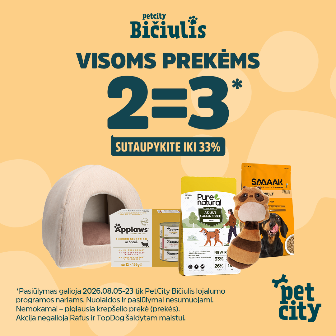 „PETCITY” 2=3 akcija visam asortimentui